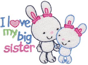 I Love My Big Sister Bunnies