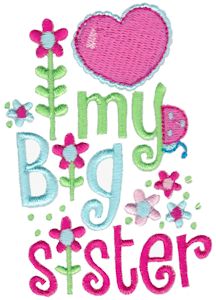 I Love My Big Sister