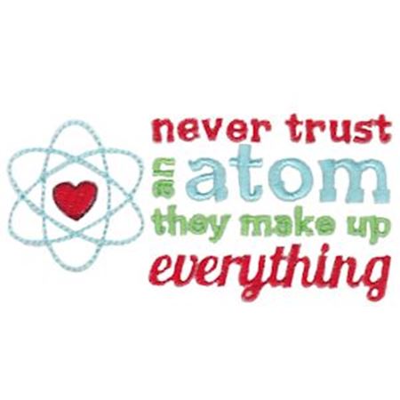 Wide Never Trust An Atom