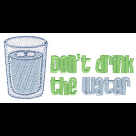 Don't Drink The Water