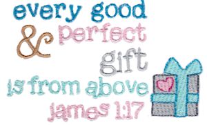 Every Good And Perfect Gift Is From Above