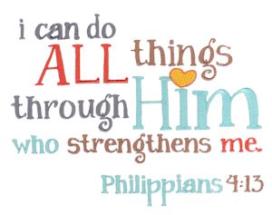 I Can Do All Things Through Him