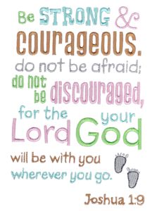 Be Strong And Courageous