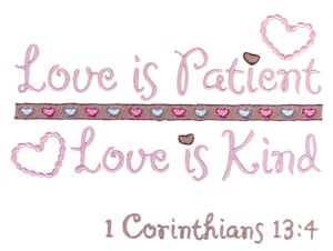 Love Is Patient Love Is Kind