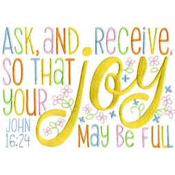 John 16 24 Ask And Receive