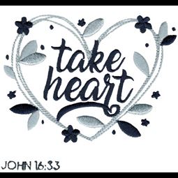 John 16 33 Take Heart
