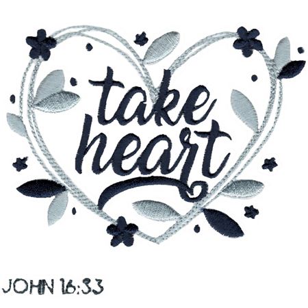 John 16 33 Take Heart