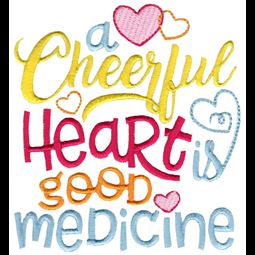 A Cheerful Heart Is Good Medicine