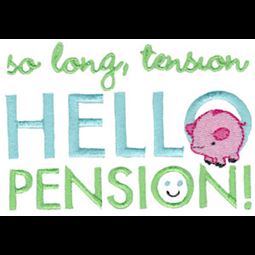 So Long Tension Hello Pension