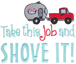 Take This Job And Shove It