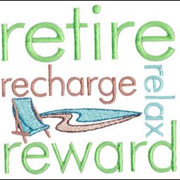 Retire Recharge Relax Reward
