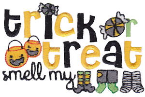 Trick Or Treat Smell My Feet