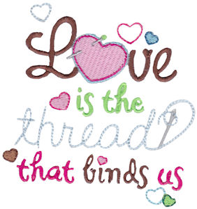 Love Is The Thread That Binds Us