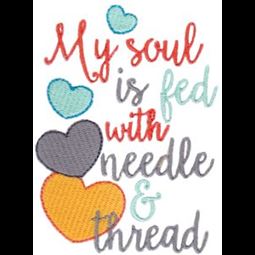 My Soul Is Fed With Needle And Thread