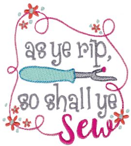 As Ye Rip So Shall Ye Sew
