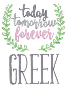 Today Tomorrow Forever Greek
