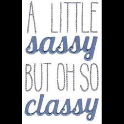 A Little Sassy But Oh So Classy