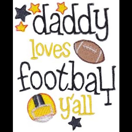 Daddy Loves Football Y'All