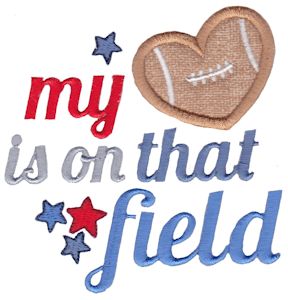 Football My Heart Is On That Field