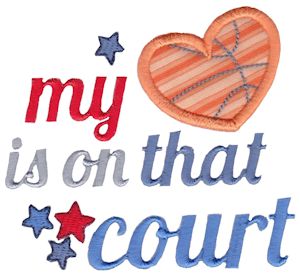 Basketball My Heart Is On That Field