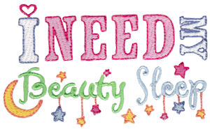 I Need My Beauty Sleep