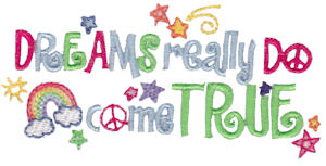 Dreams Really Do Come True