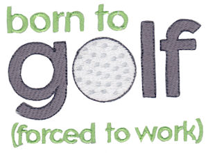 Born To Golf