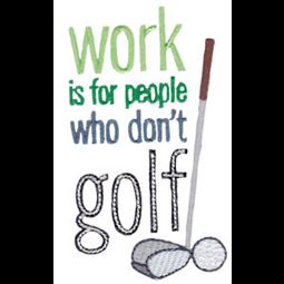 Work Is For People Who Don