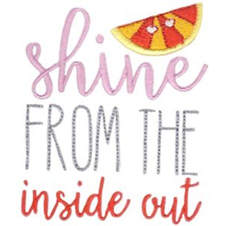 Shine From The Inside Out