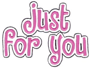 Just For You